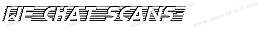 we chat scans字体转换